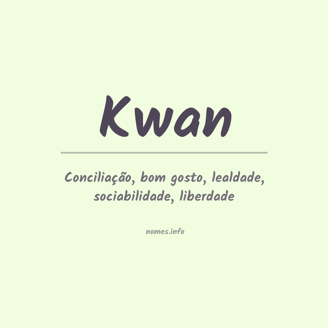 Significado do nome Kwan