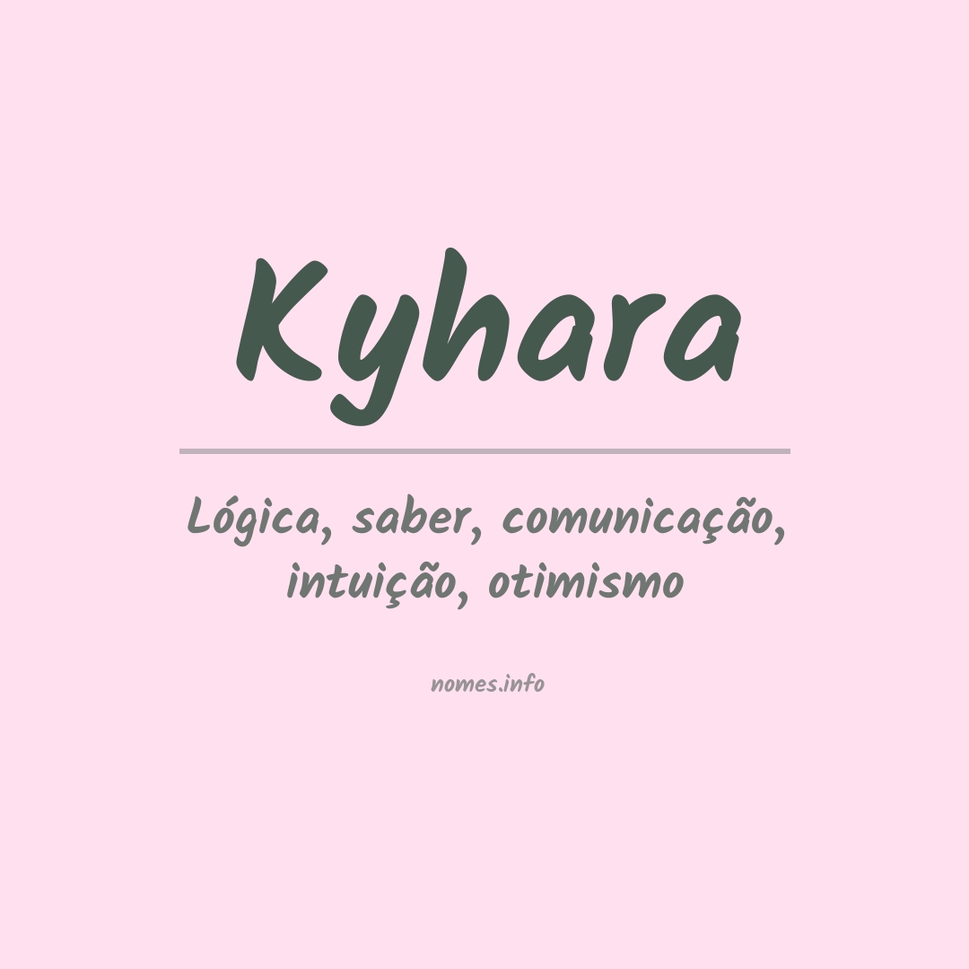 Significado do nome Kyhara