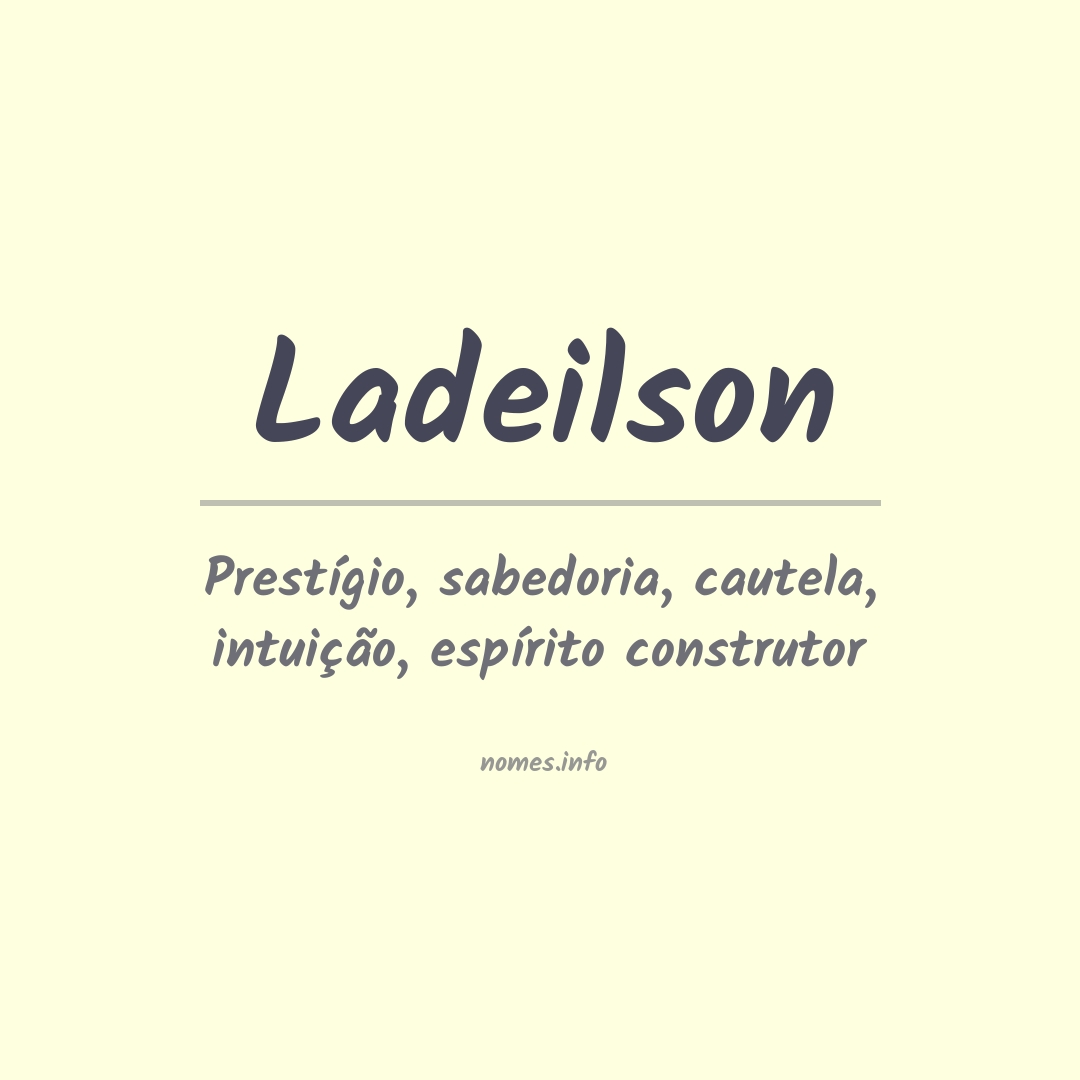 Significado do nome Ladeilson