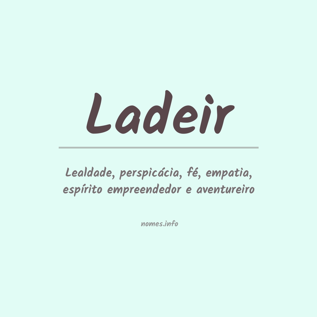 Significado do nome Ladeir