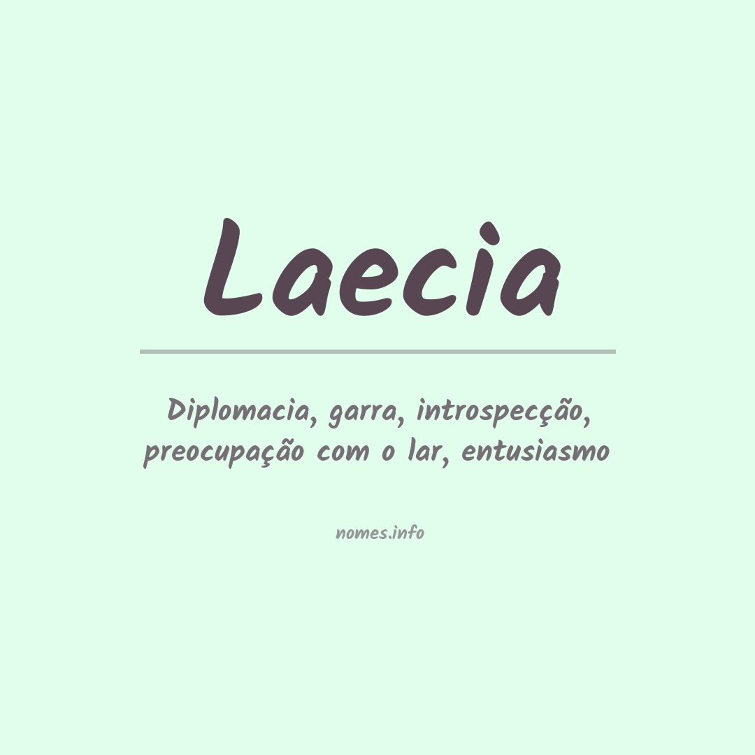 Significado do nome Laecia