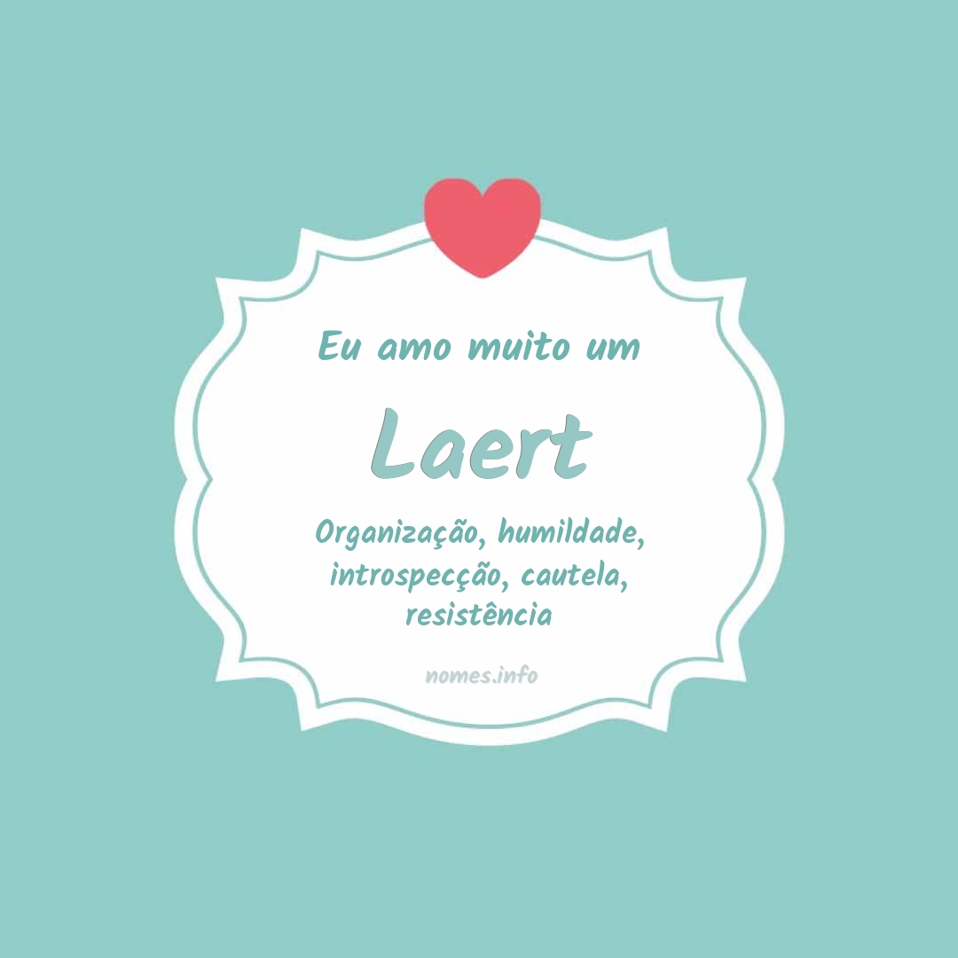 Eu amo muito Laert