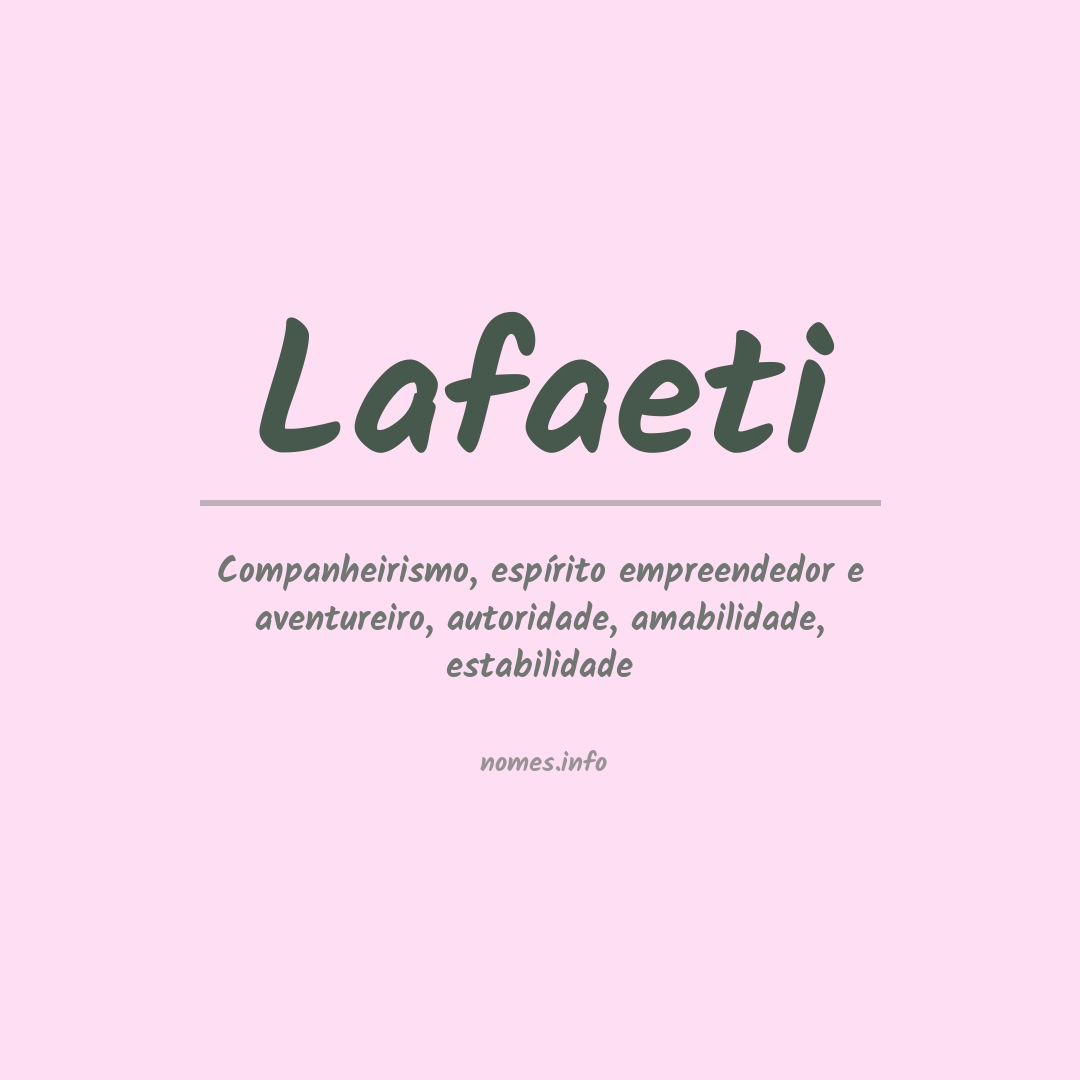Significado do nome Lafaeti