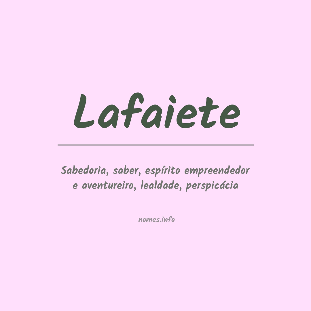 Significado do nome Lafaiete
