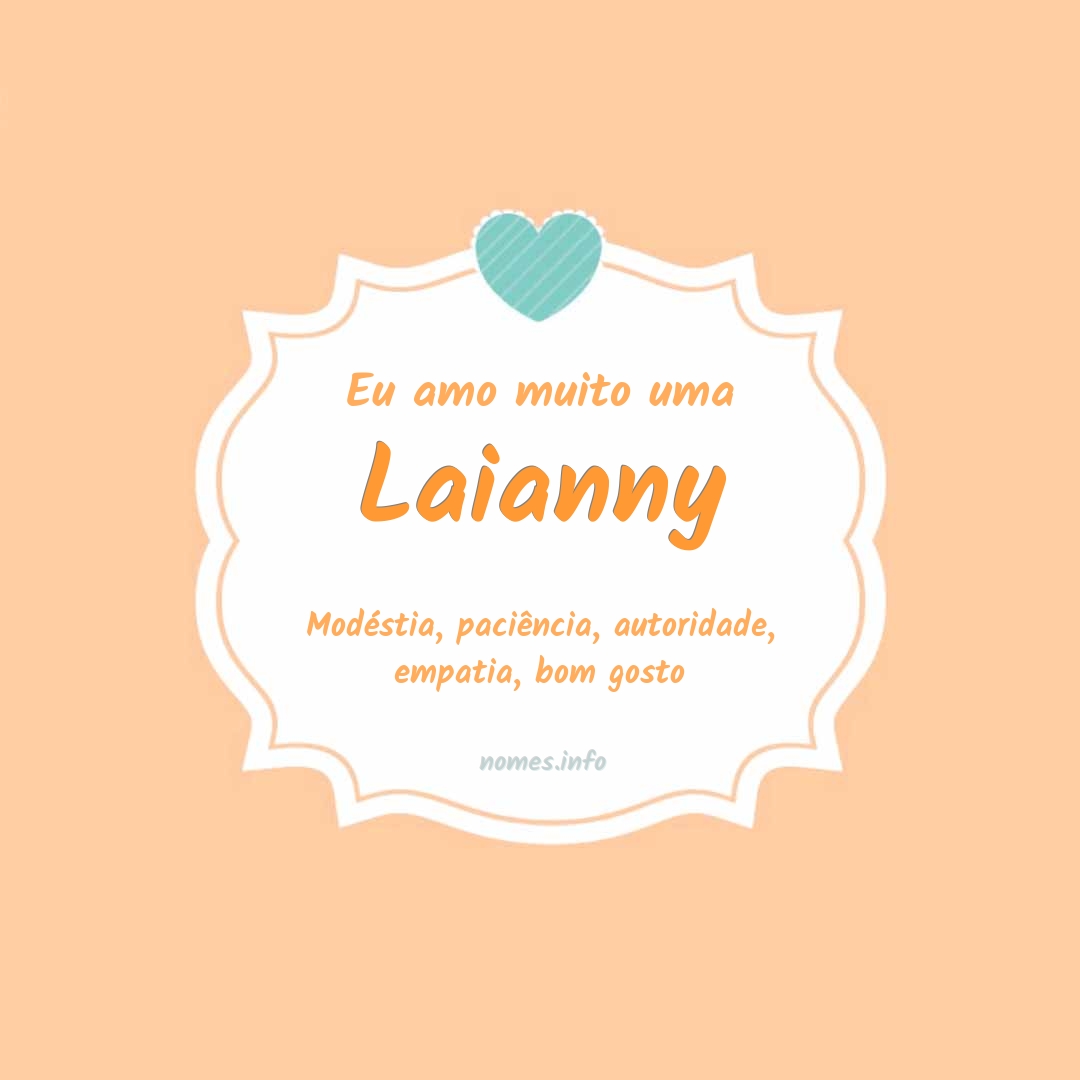 Eu amo muito Laianny