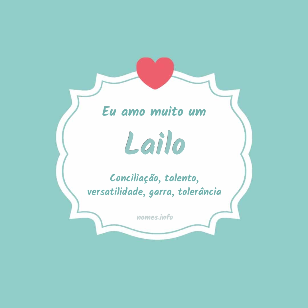 Eu amo muito Lailo Eu amo muito Lailo