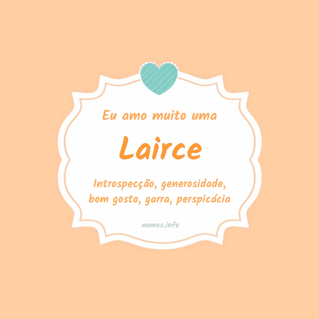 Eu amo muito Lairce