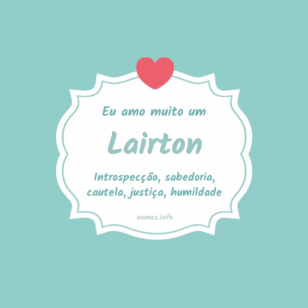 Eu amo muito Lairton