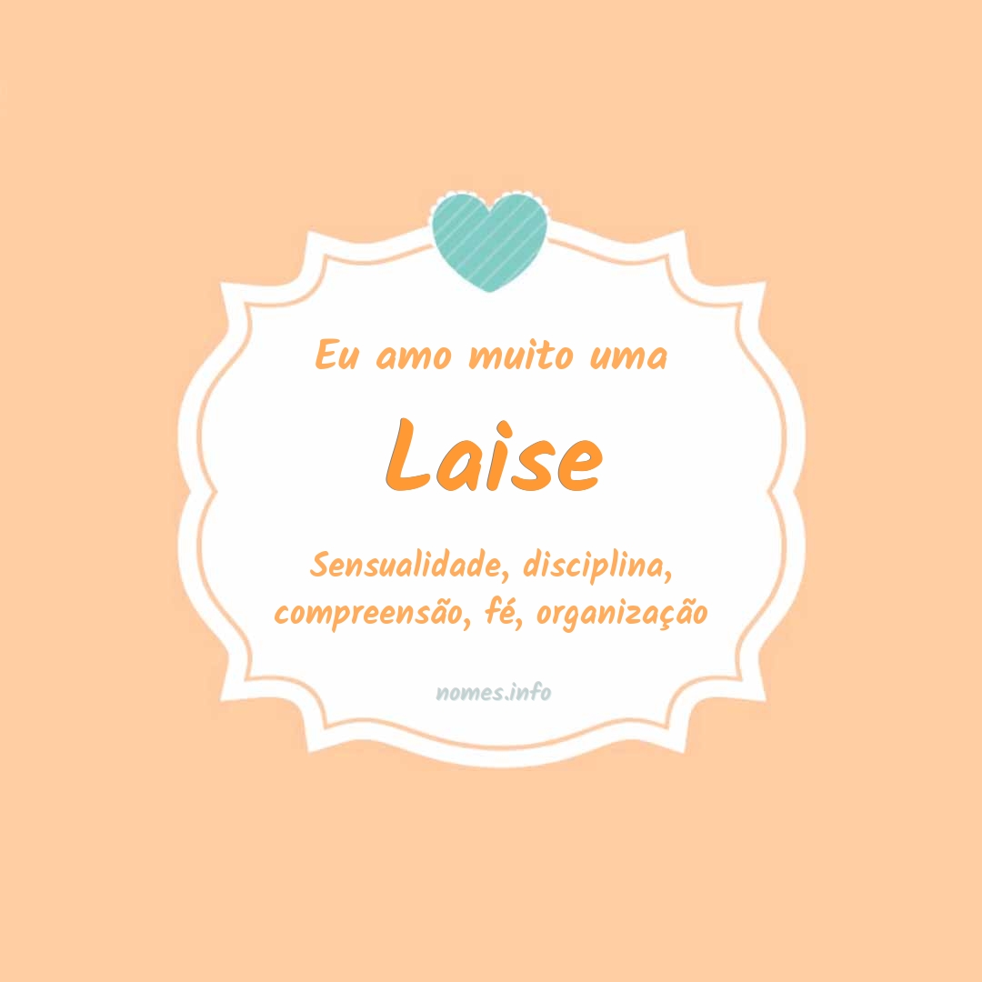 Eu amo muito Laise