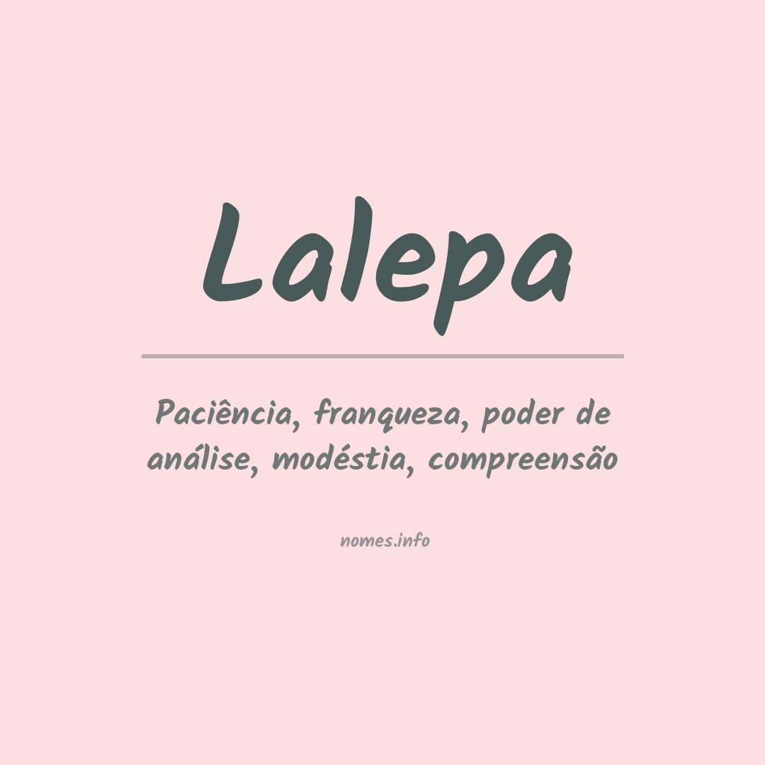 Significado do nome Lalepa