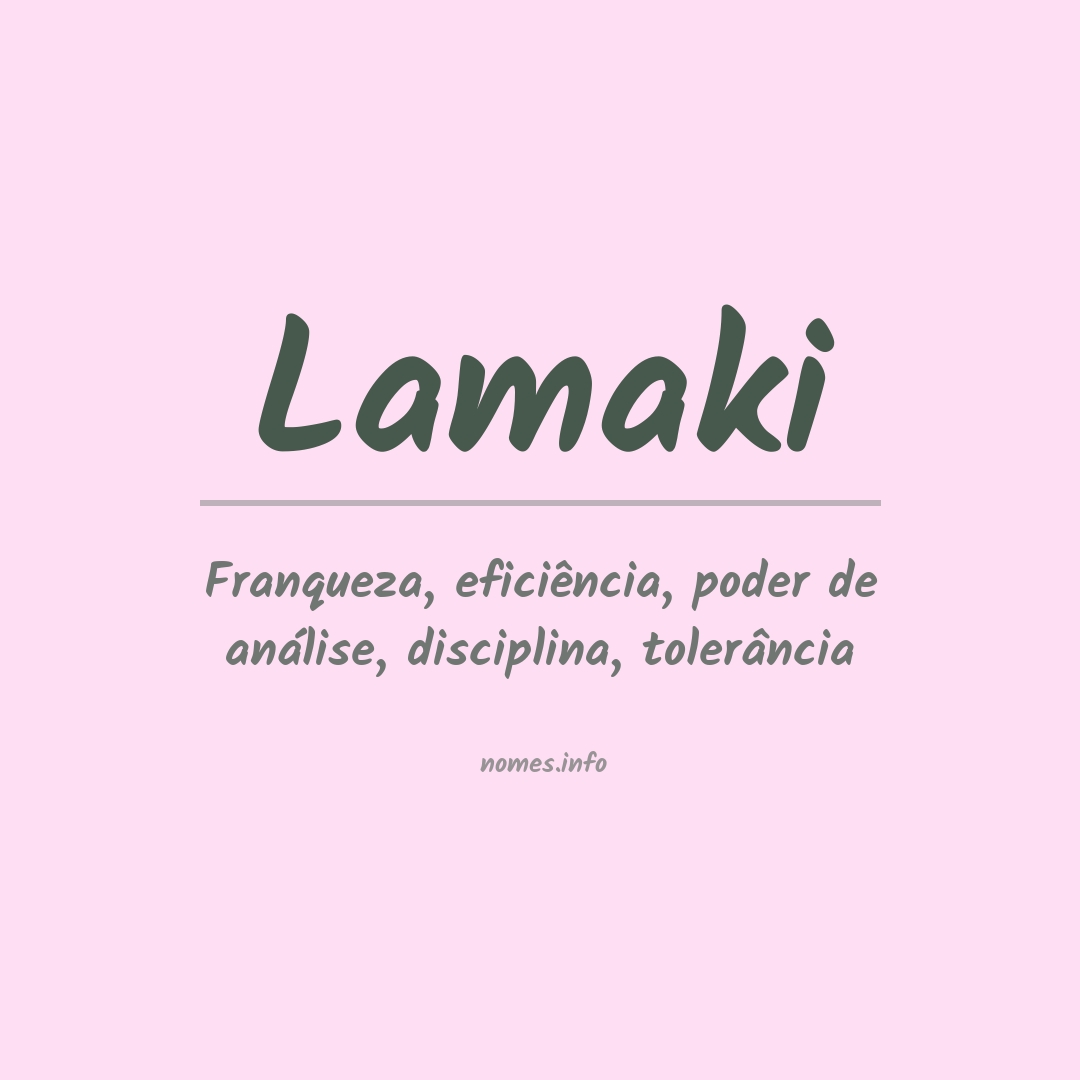 Significado do nome Lamaki