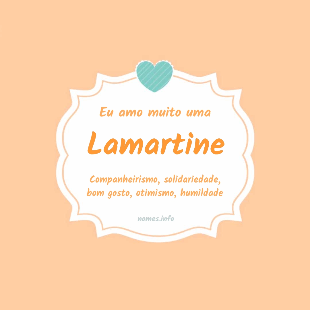 Eu amo muito Lamartine