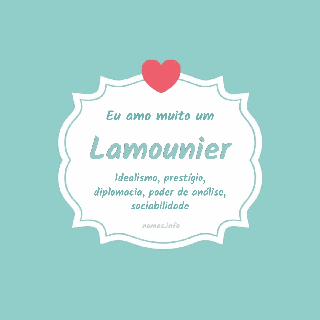 Eu amo muito Lamounier