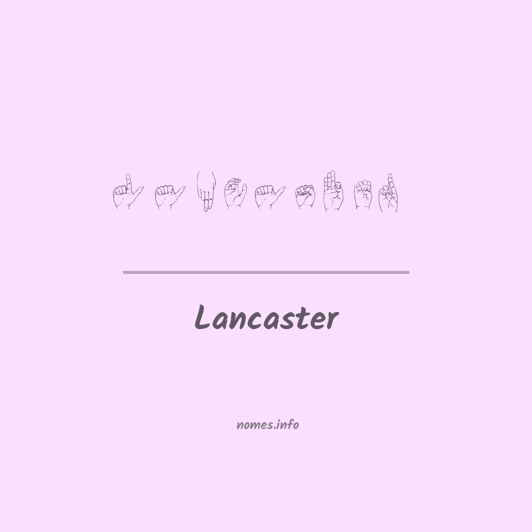 Lancaster em Libras