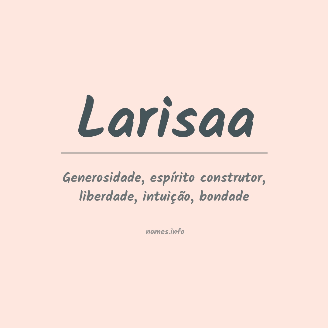 Significado do nome Larisaa