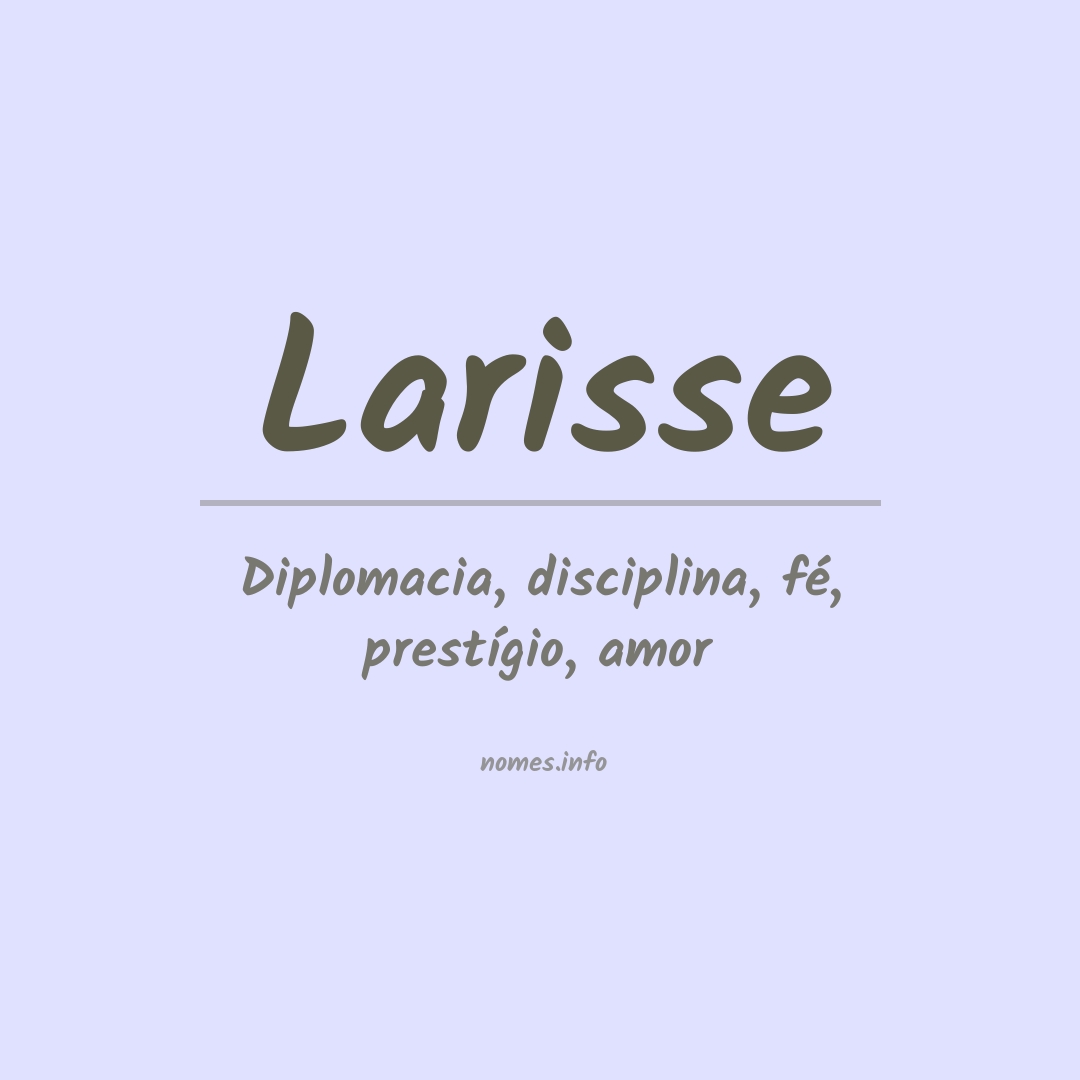 Significado do nome Larisse