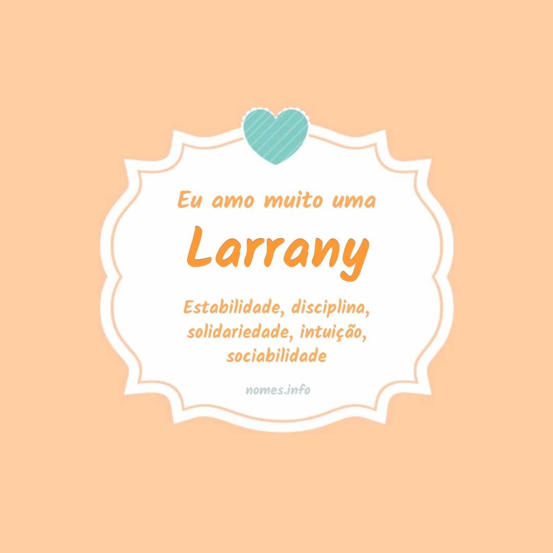 Eu amo muito Larrany