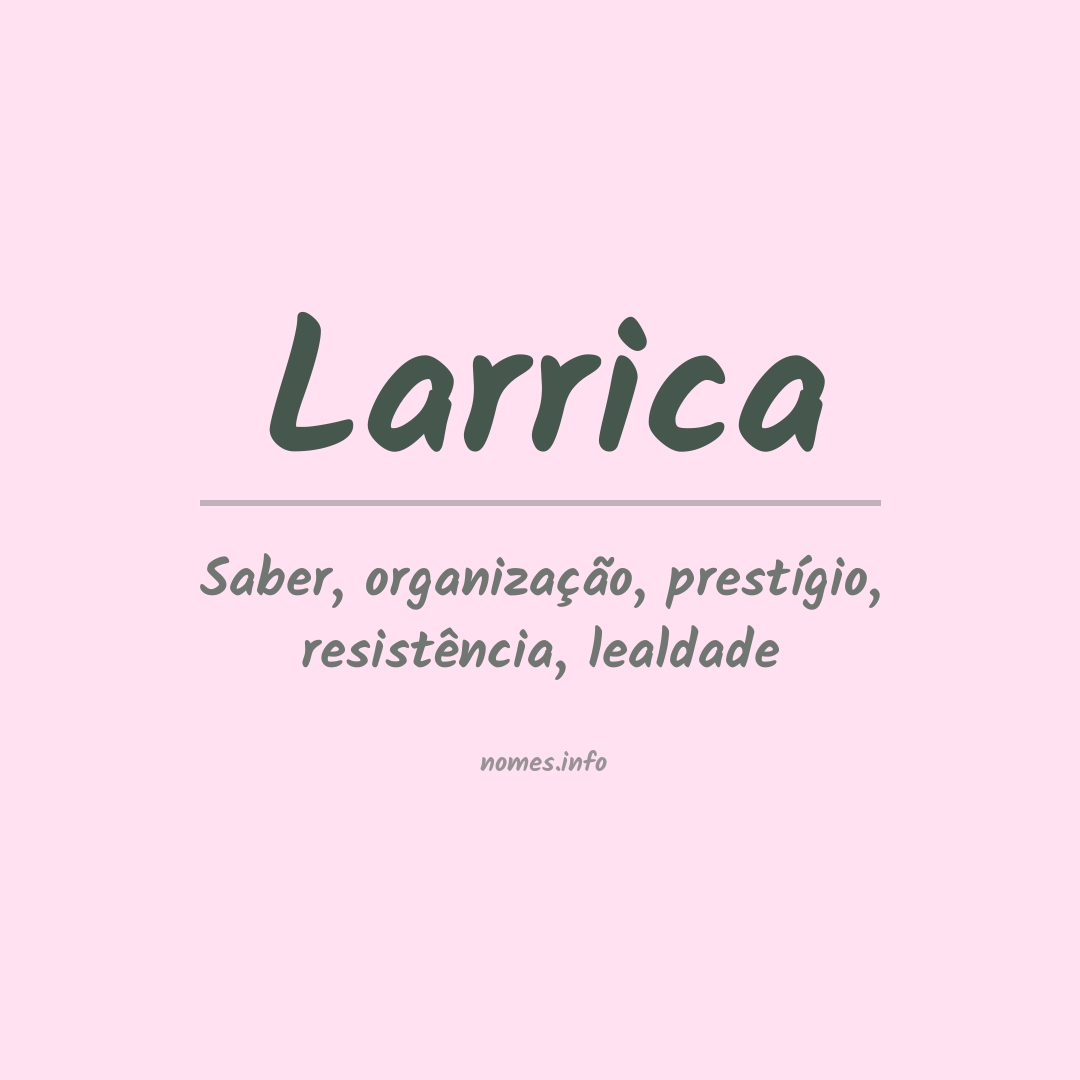 Significado do nome Larrica