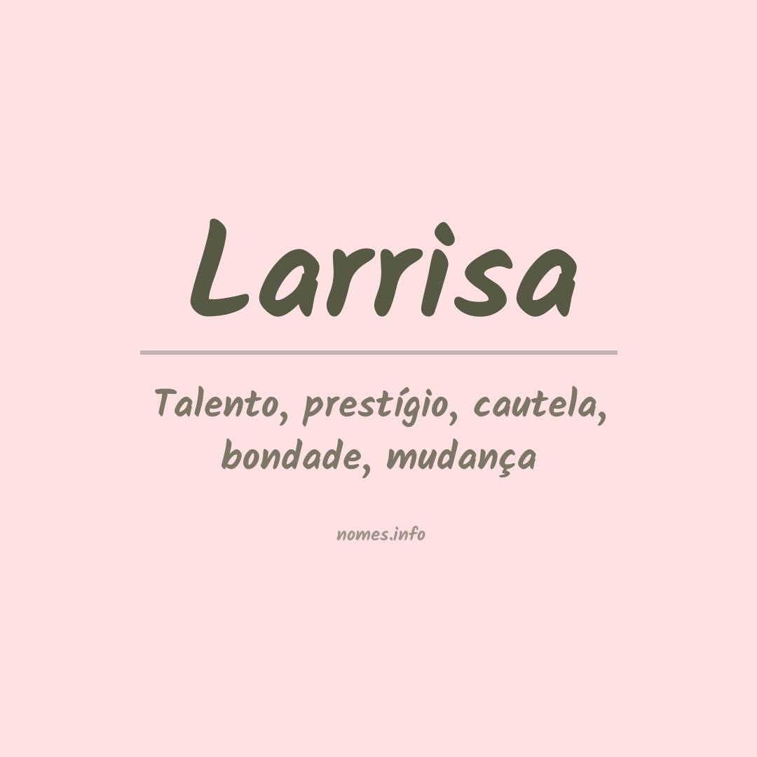 Significado do nome Larrisa