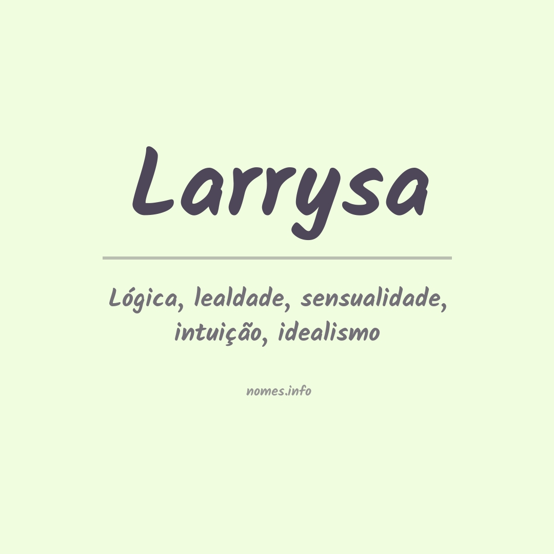 Significado do nome Larrysa