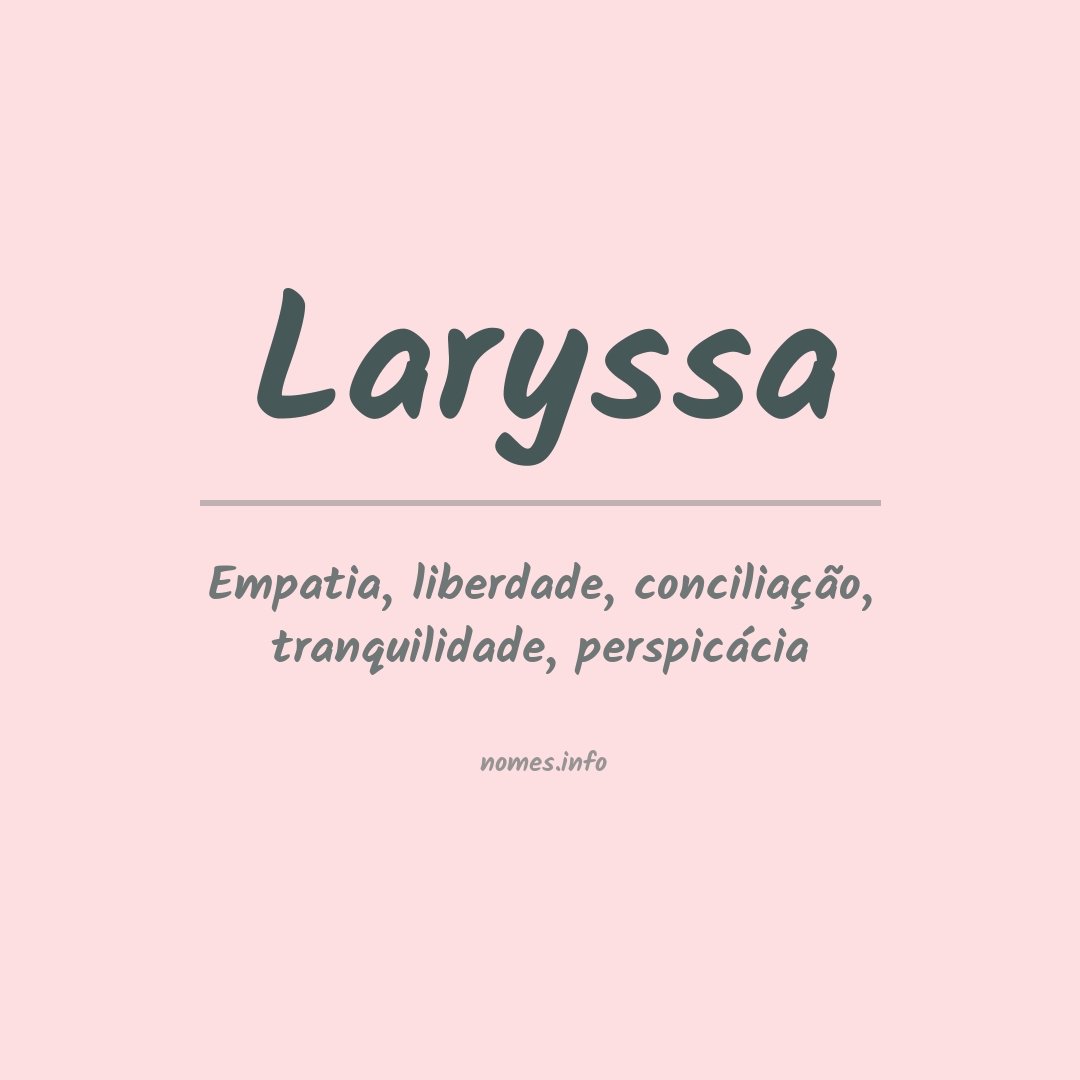 Significado do nome Laryssa