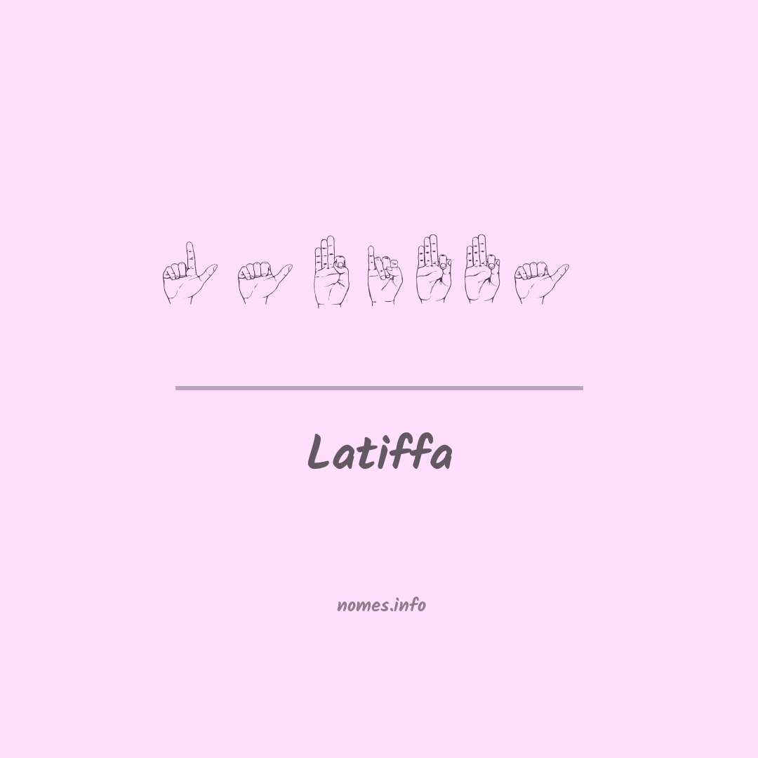Latiffa em Libras