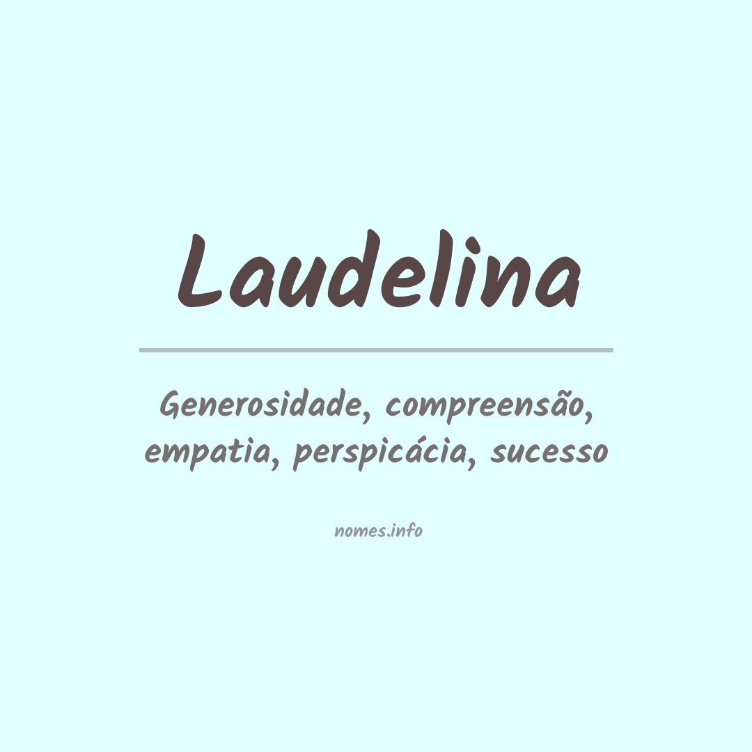 Significado do nome Laudelina