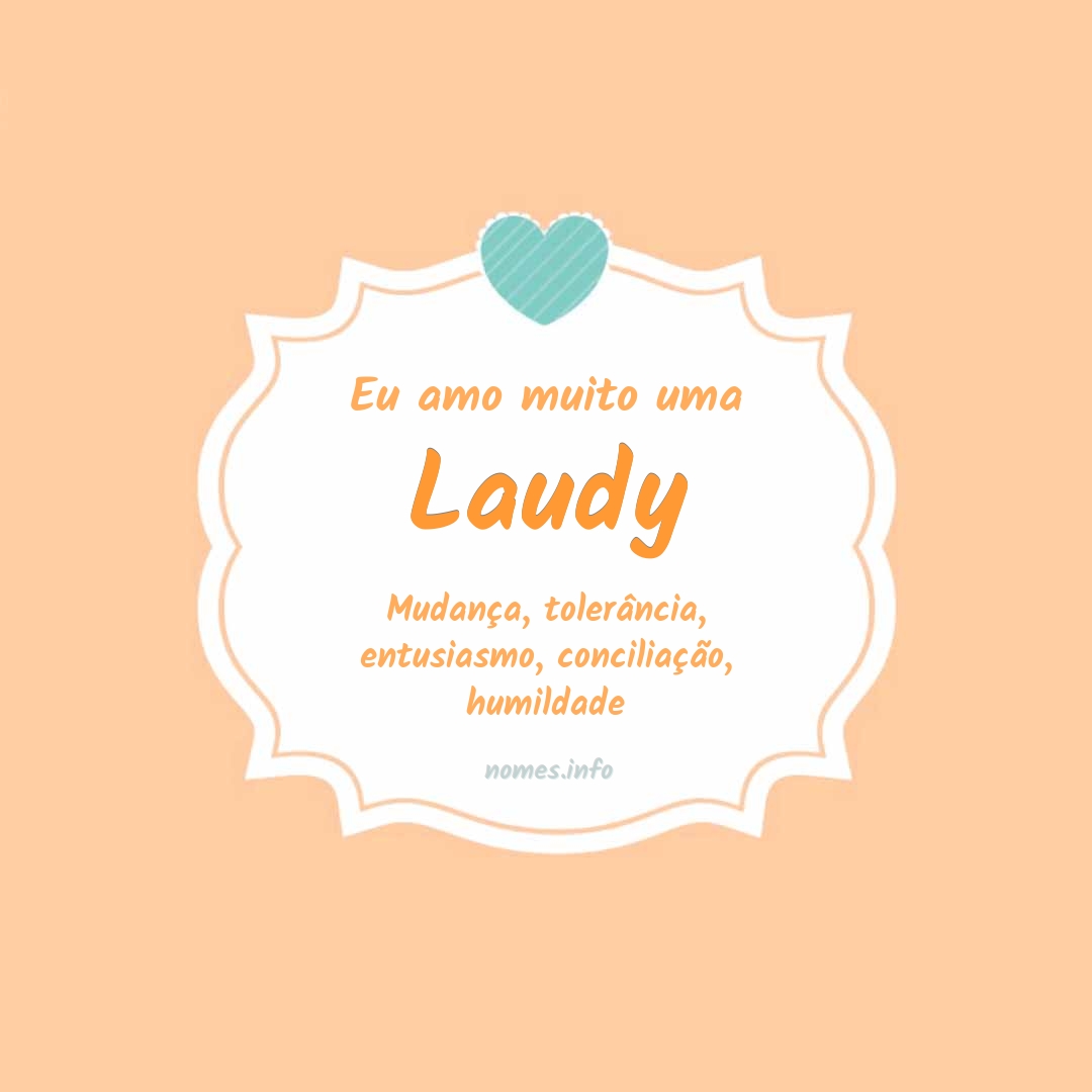 Eu amo muito Laudy