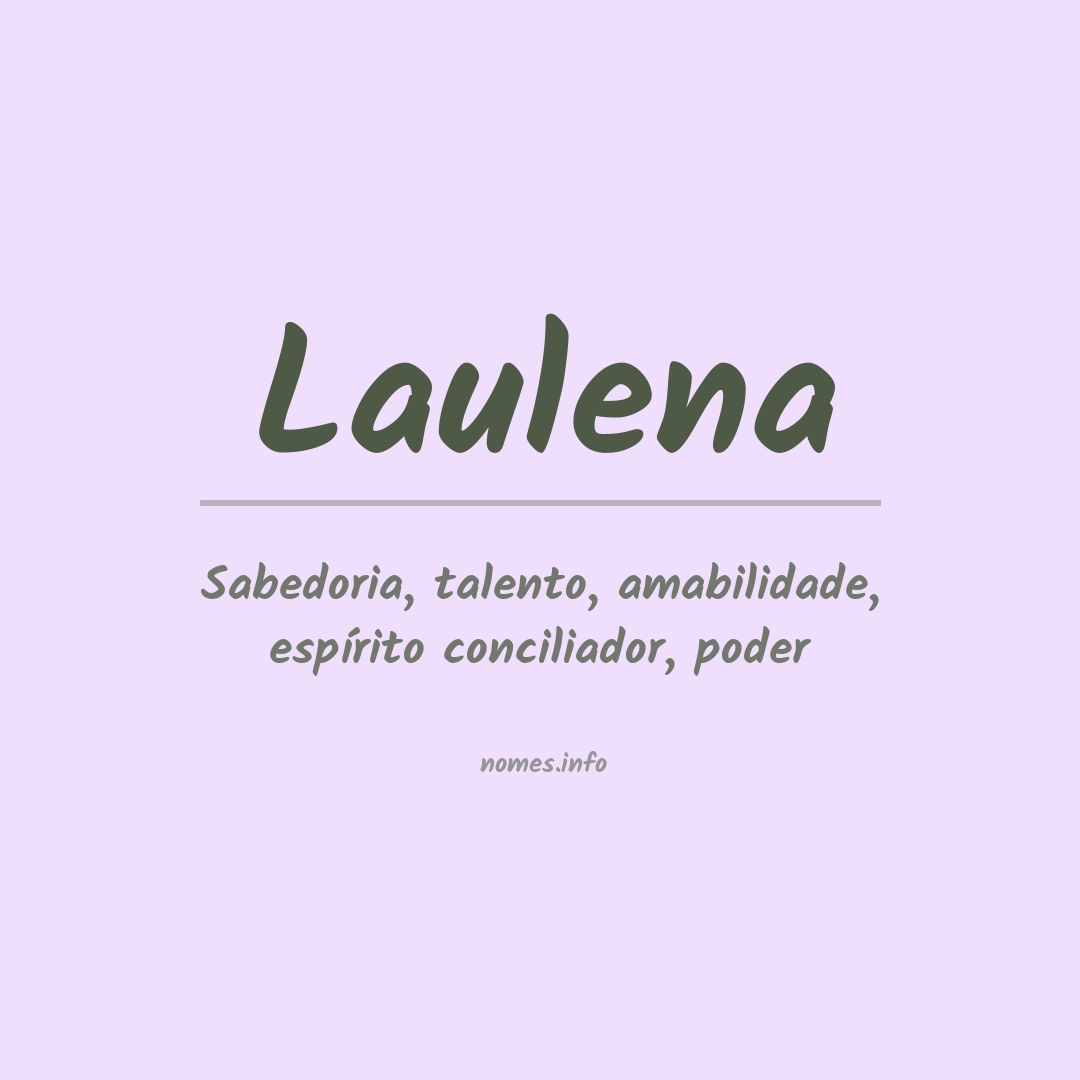 Significado do nome Laulena
