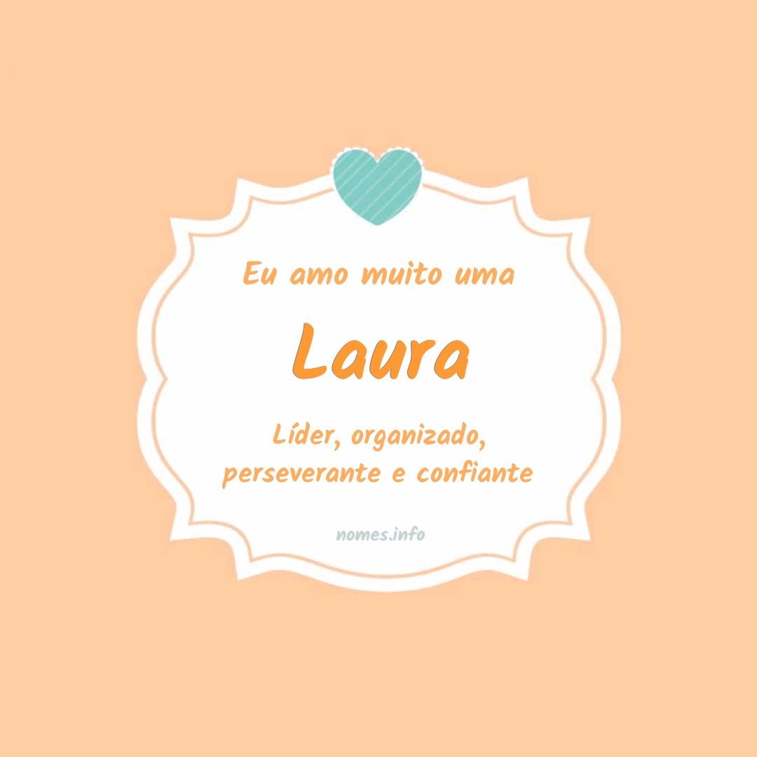 Eu amo muito Laura