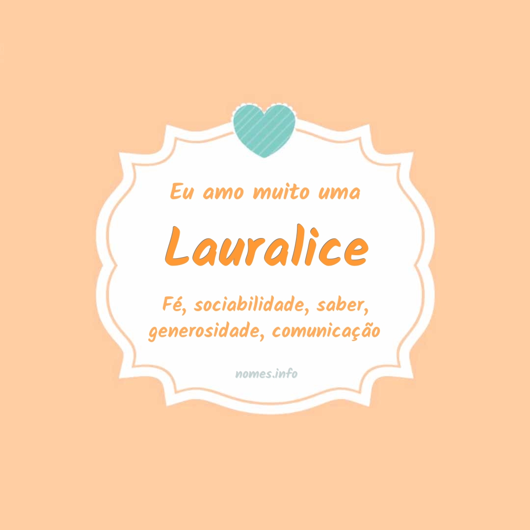 Eu amo muito Lauralice