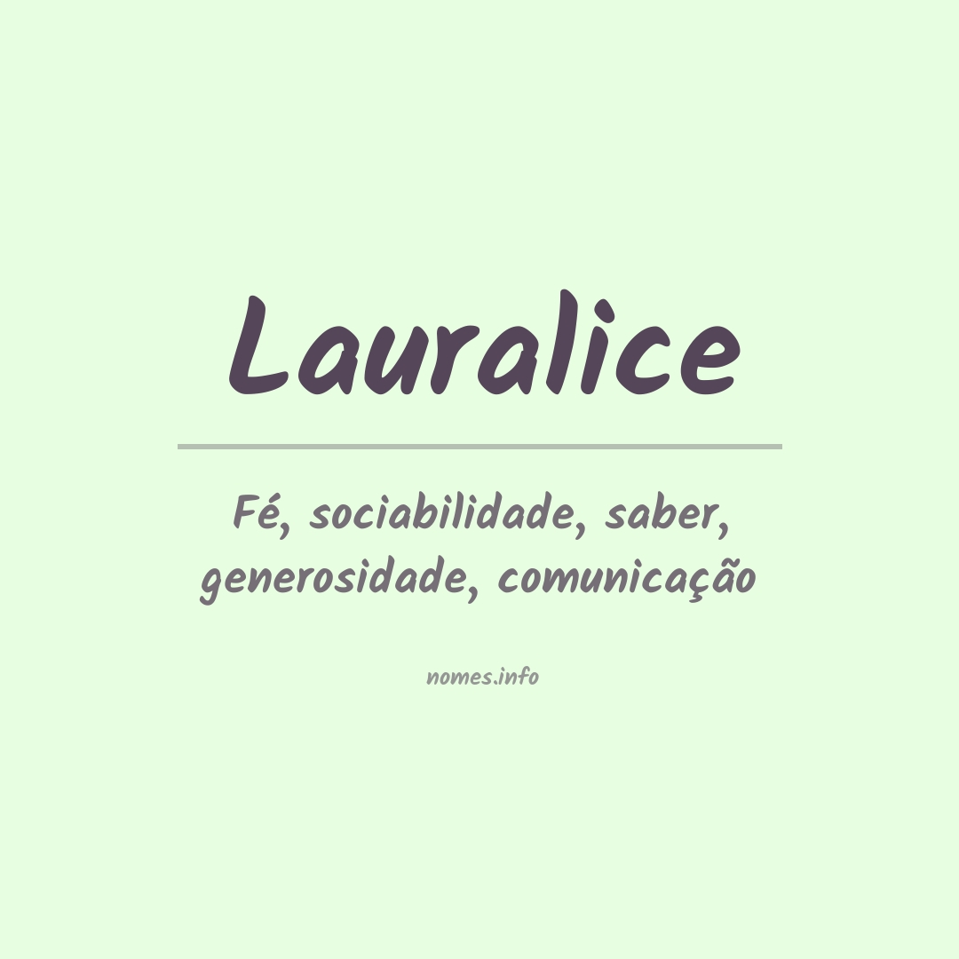 Significado do nome Lauralice