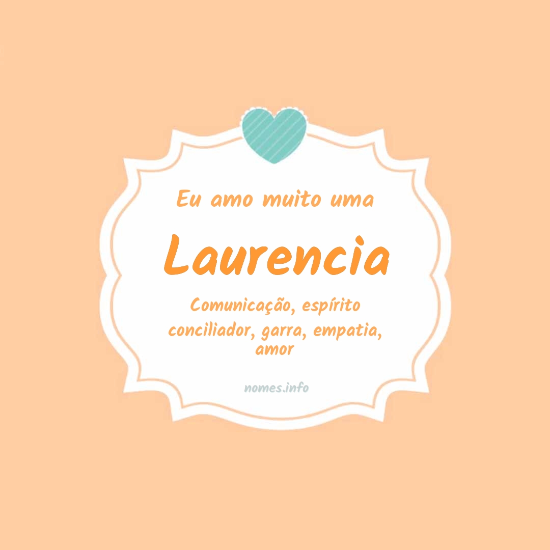 Eu amo muito Laurencia