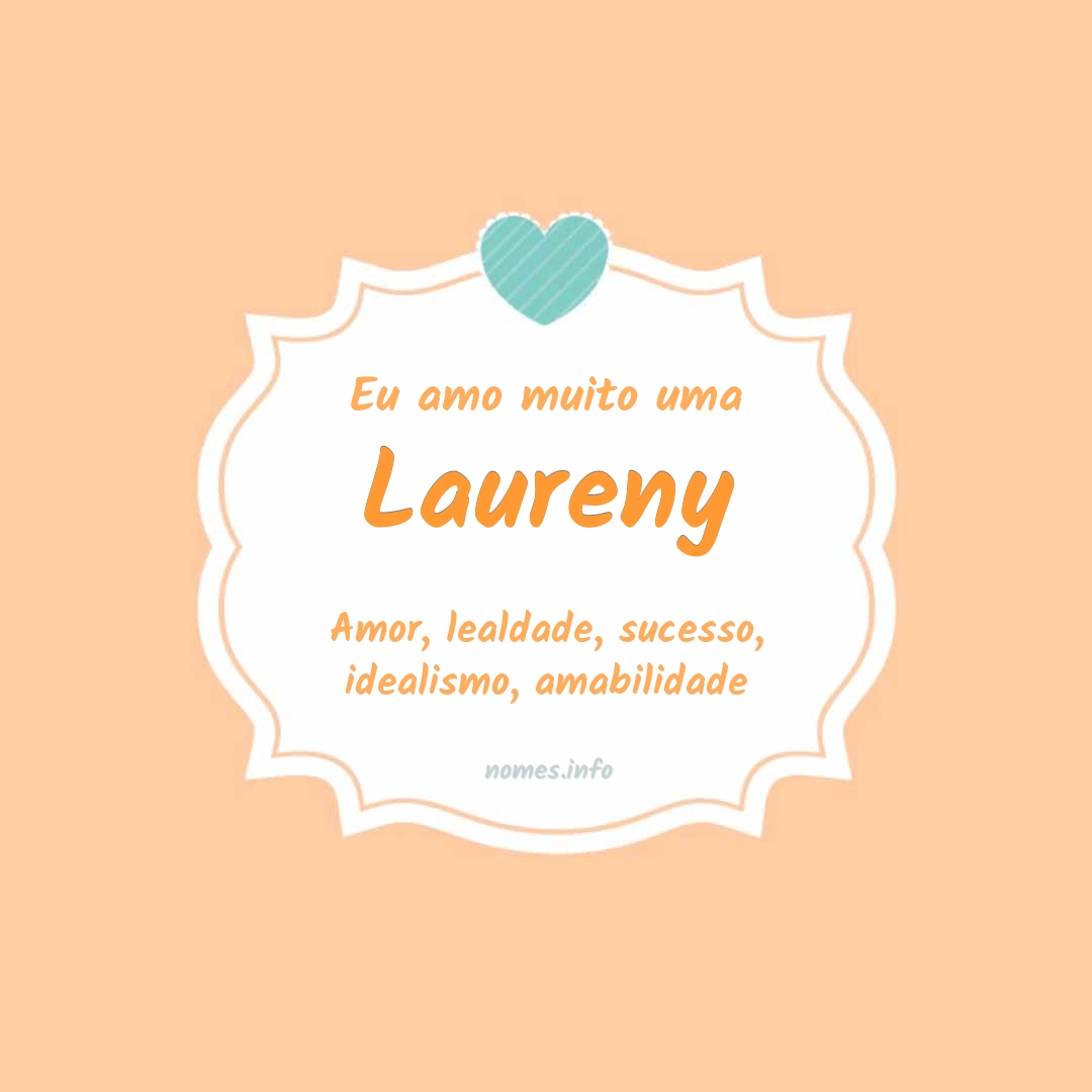 Eu amo muito Laureny