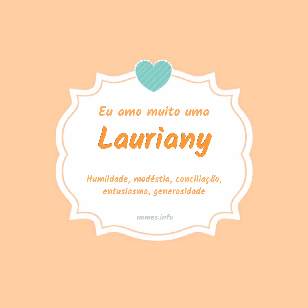 Eu amo muito Lauriany