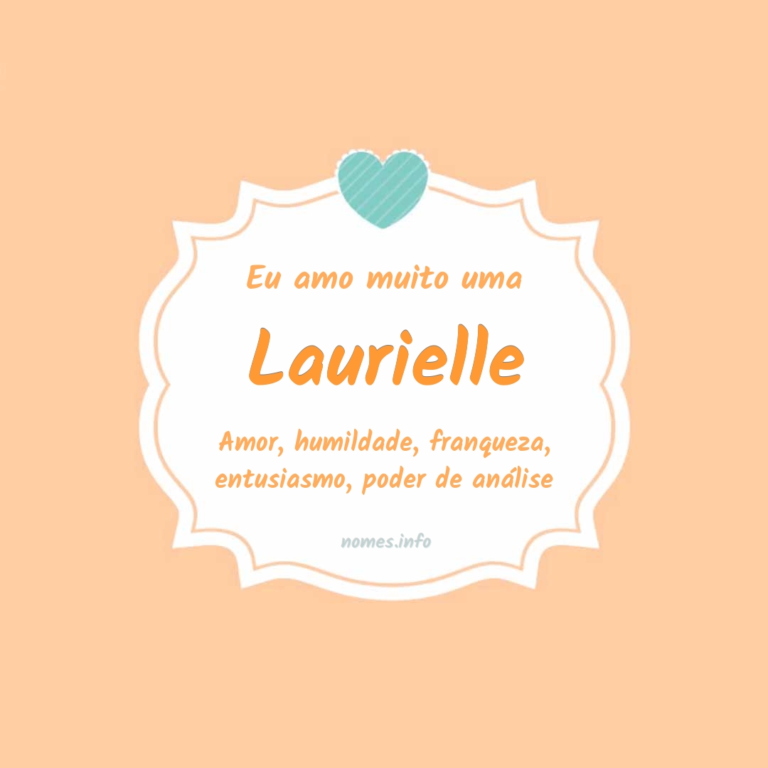Eu amo muito Laurielle