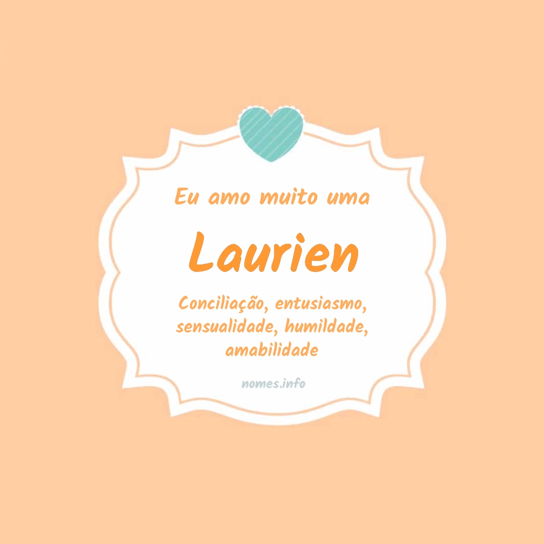 Eu amo muito Laurien