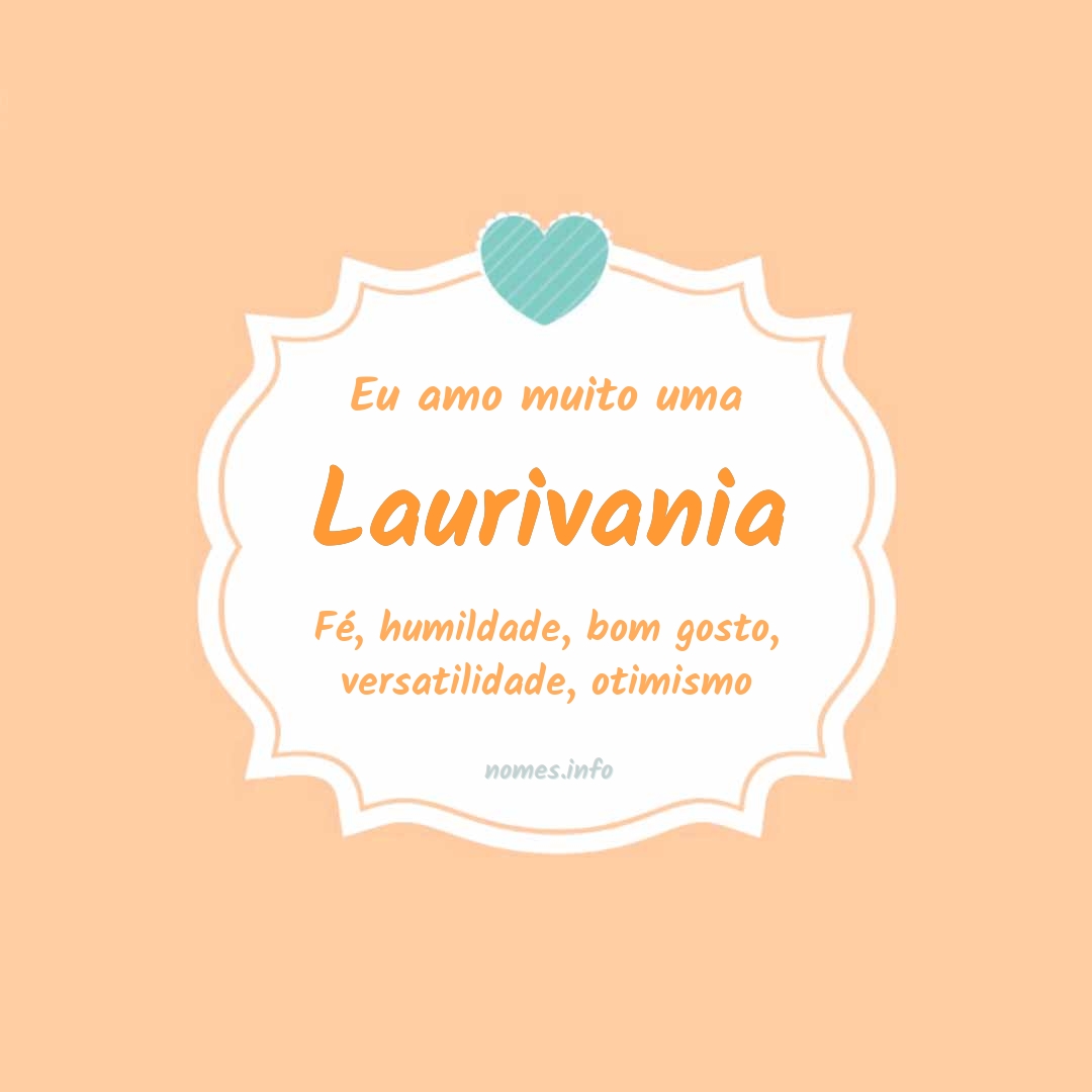 Eu amo muito Laurivania