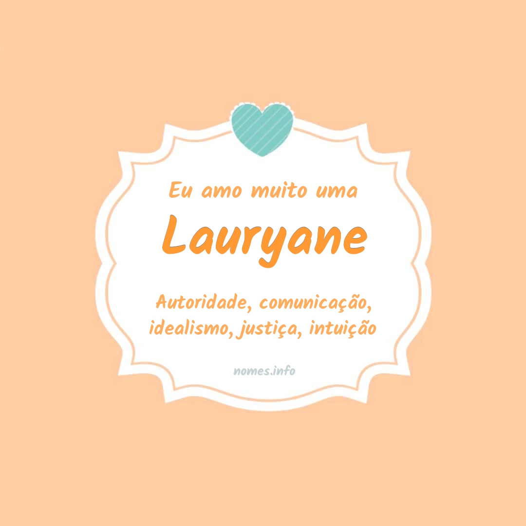 Eu amo muito Lauryane