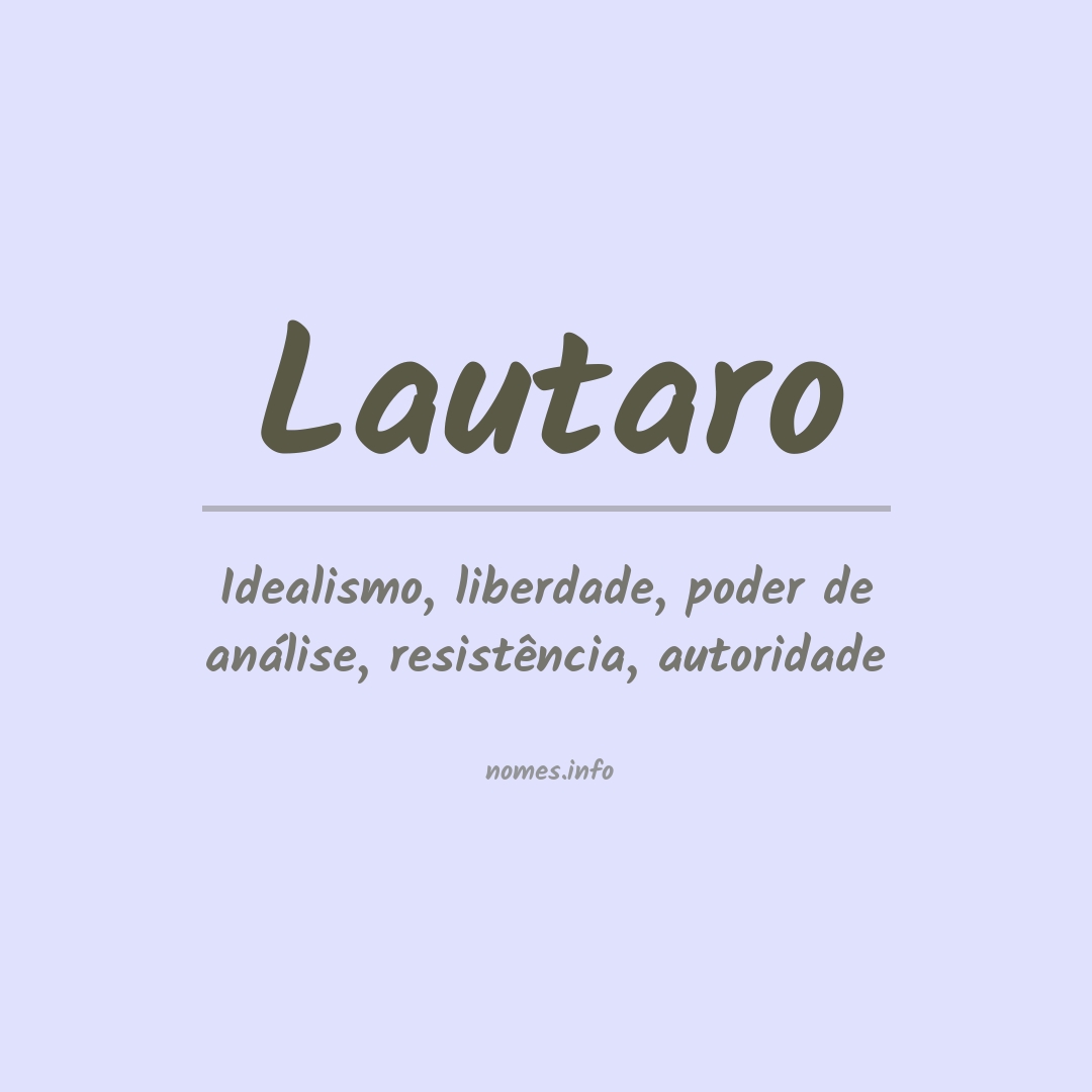 Significado do nome Lautaro Significado do nome Lautaro