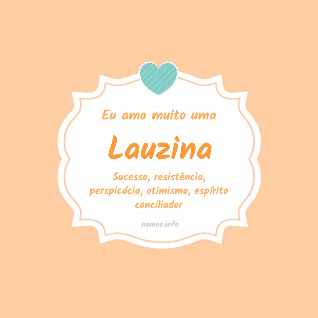 Eu amo muito Lauzina Eu amo muito Lauzina