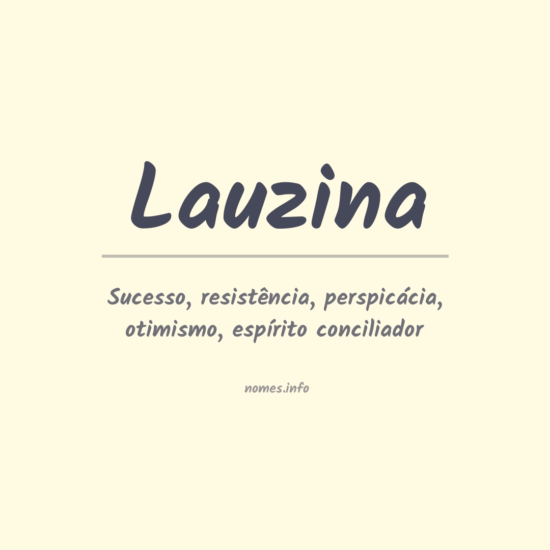 Significado do nome Lauzina Significado do nome Lauzina