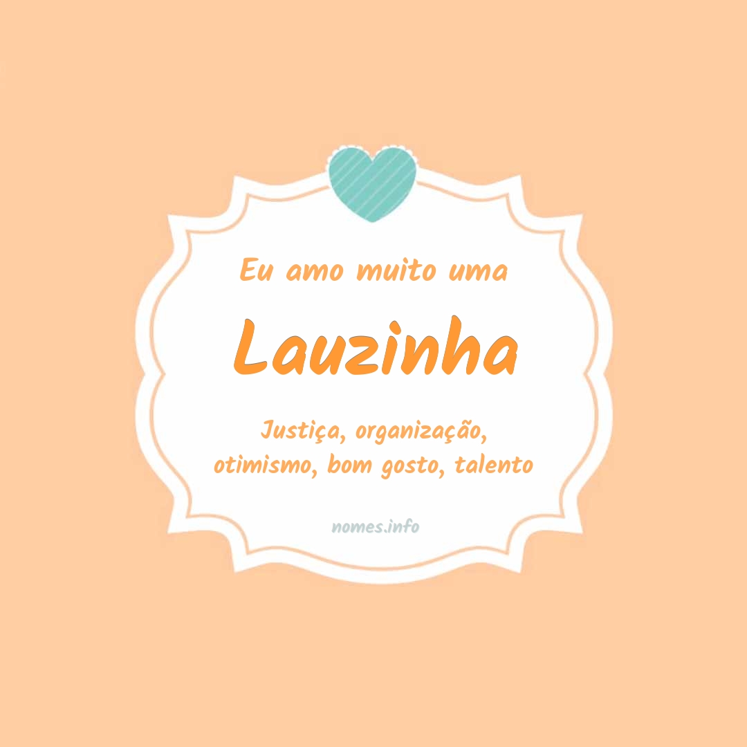 Eu amo muito Lauzinha Eu amo muito Lauzinha