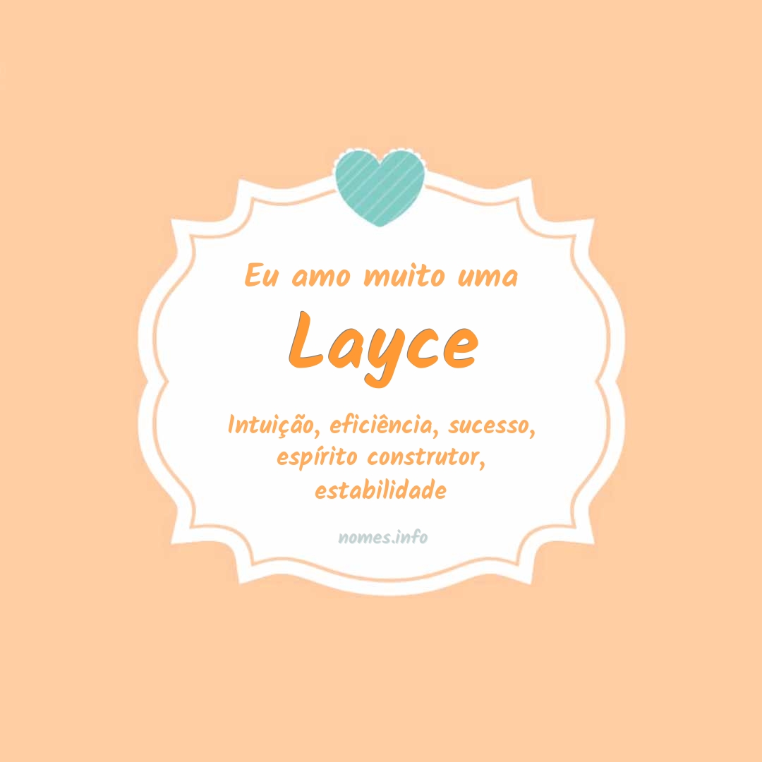 Eu amo muito Layce