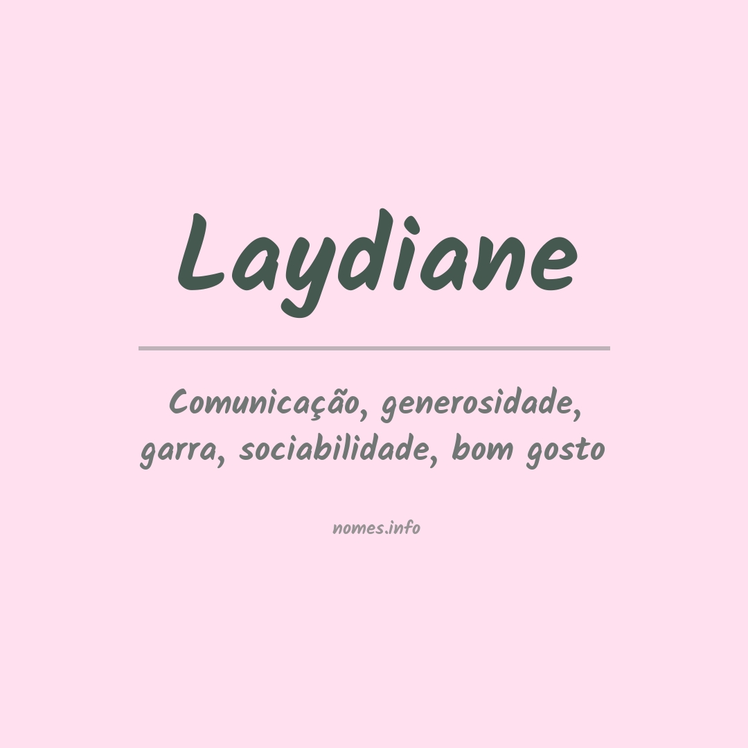 Significado do nome Laydiane