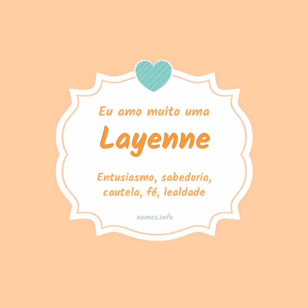 Eu amo muito Layenne