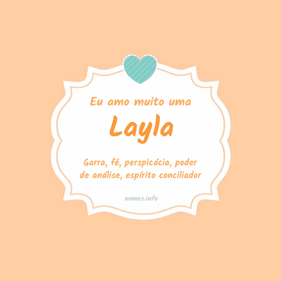 Eu amo muito Layla