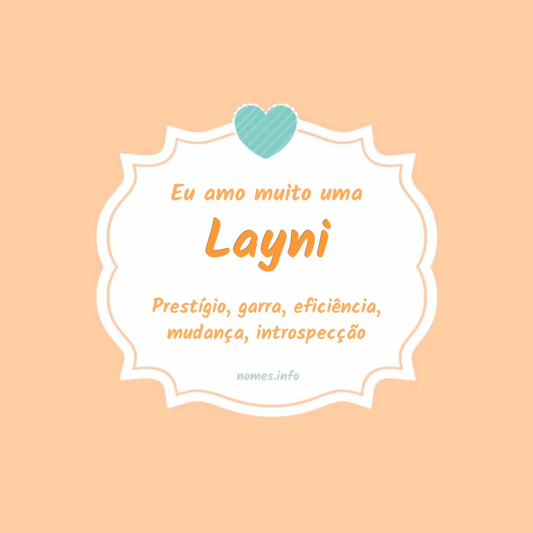 Eu amo muito Layni