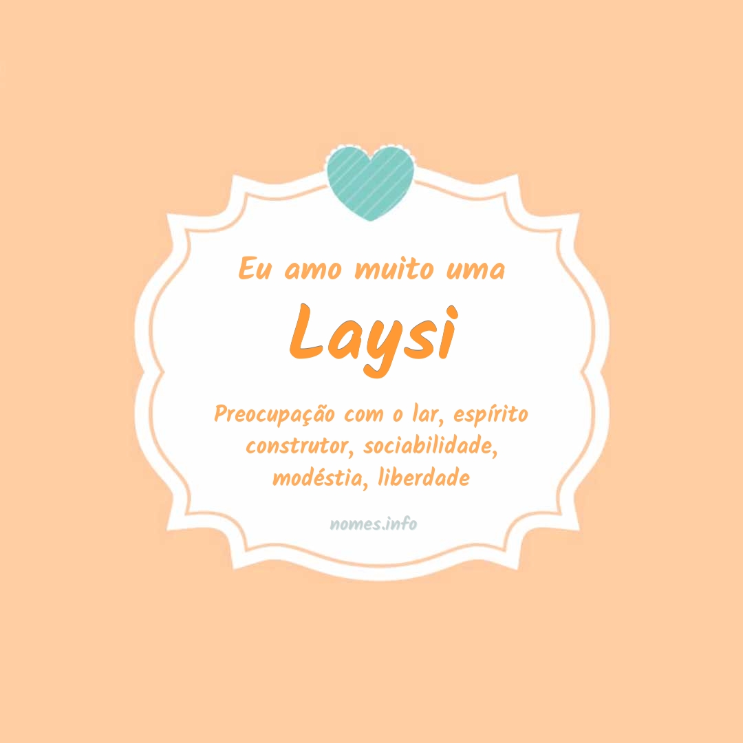 Eu amo muito Laysi