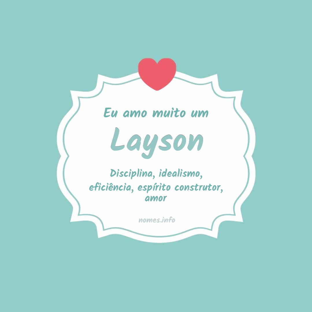 Eu amo muito Layson
